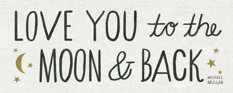 Love You to the Moon and Back Black Ornate Wood Framed Art Print with Double Matting by Mullan, Michael