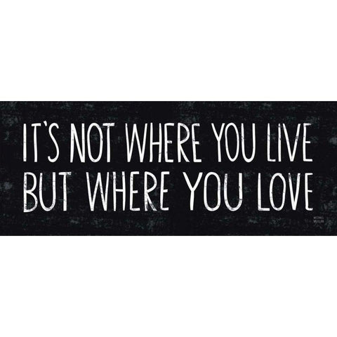 Its Where You Love White Modern Wood Framed Art Print by Mullan, Michael