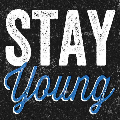 Stay Young White Modern Wood Framed Art Print by Mullan, Michael
