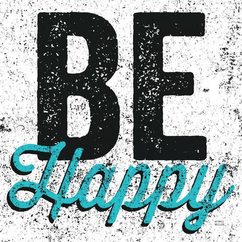 Be Happy Black Modern Wood Framed Art Print with Double Matting by Mullan, Michael