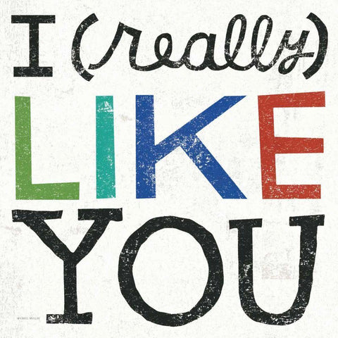 I Really Like You Gold Ornate Wood Framed Art Print with Double Matting by Mullan, Michael