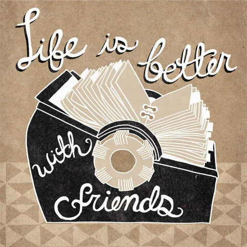 Life is Better with Friends Taupe Black Ornate Wood Framed Art Print with Double Matting by Urban, Mary