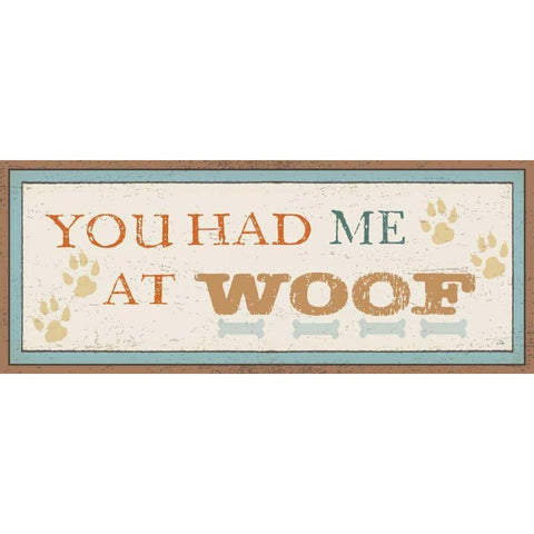 You Had Me at Woof Gold Ornate Wood Framed Art Print with Double Matting by Pela