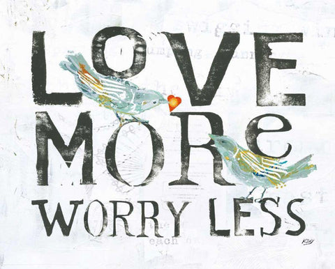 Love More Worry Less White Modern Wood Framed Art Print with Double Matting by Day, Kellie