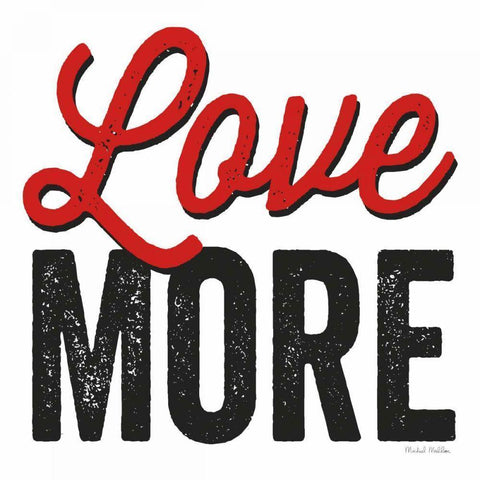 Love More on White Gold Ornate Wood Framed Art Print with Double Matting by Mullan, Michael