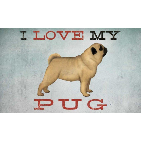 I Love My Pug I Gold Ornate Wood Framed Art Print with Double Matting by Fowler, Ryan