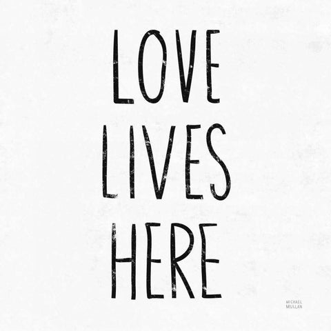 Love Lives Here Sq BW White Modern Wood Framed Art Print by Mullan, Michael