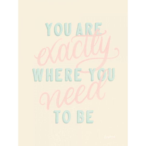 You Are Exactly Where You Need to Be Pastel Black Modern Wood Framed Art Print by Thorns, Becky