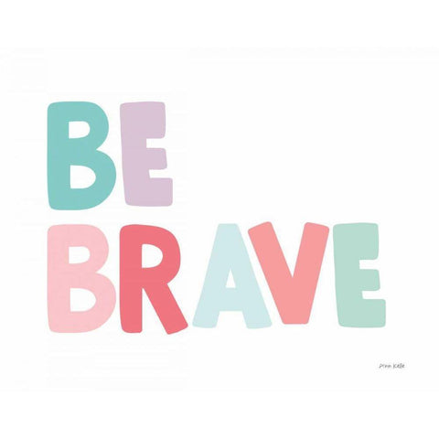 Be Brave Black Modern Wood Framed Art Print by Kelle, Ann