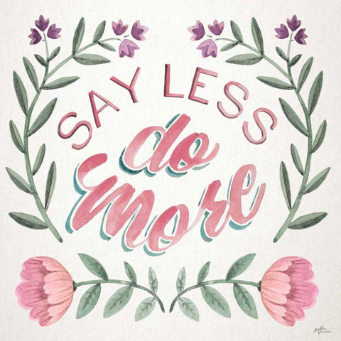 Say Less Do More I White Modern Wood Framed Art Print by Penner, Janelle