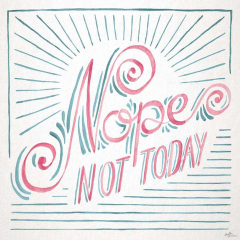 Nope Not Today I Gold Ornate Wood Framed Art Print with Double Matting by Penner, Janelle