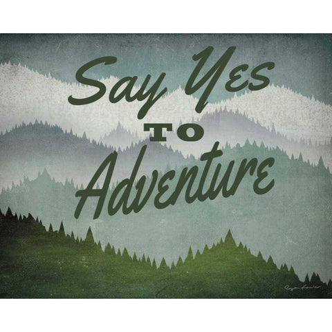 Say Yes to Adventure Gold Ornate Wood Framed Art Print with Double Matting by Fowler, Ryan