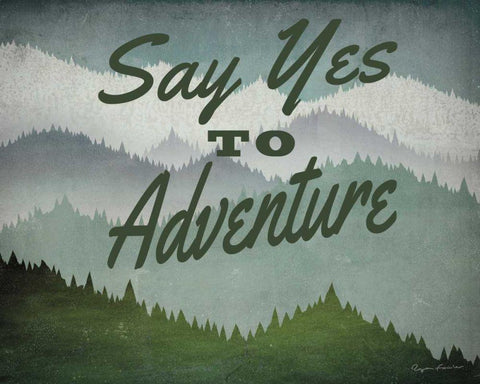 Say Yes to Adventure Black Ornate Wood Framed Art Print with Double Matting by Fowler, Ryan