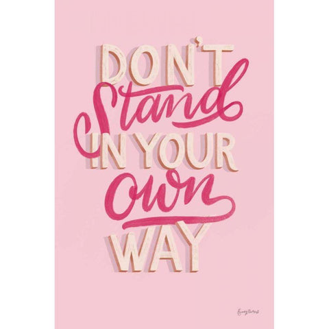 Dont Stand in Your Own Way Pink Gold Ornate Wood Framed Art Print with Double Matting by Thorns, Becky
