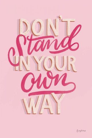 Dont Stand in Your Own Way Pink White Modern Wood Framed Art Print with Double Matting by Thorns, Becky