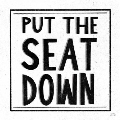 Put the Seat Down White Modern Wood Framed Art Print with Double Matting by Averinos, Melissa