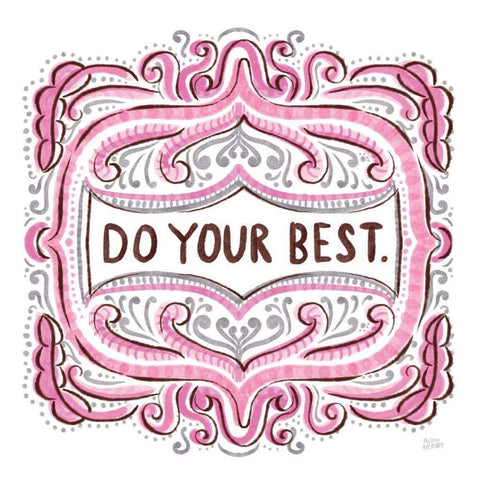 Do Your Best Gold Ornate Wood Framed Art Print with Double Matting by Averinos, Melissa