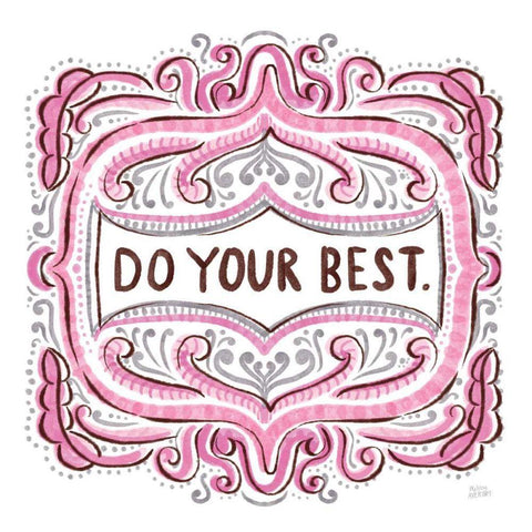 Do Your Best Black Ornate Wood Framed Art Print with Double Matting by Averinos, Melissa