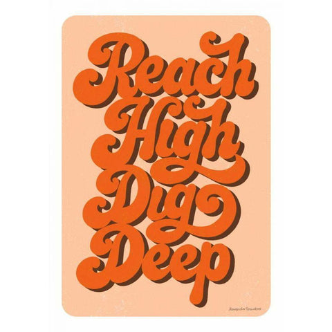 Reach High Dig Deep White Modern Wood Framed Art Print by Snowdon, Alexandra