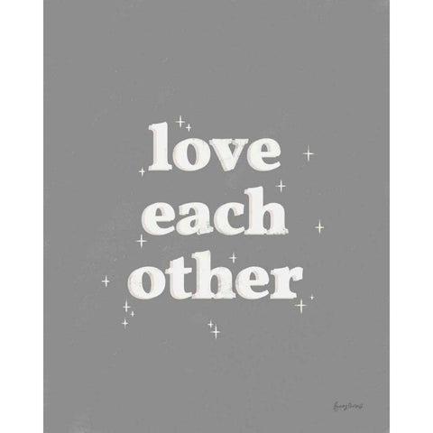 Love Each Other Dark Gray Black Modern Wood Framed Art Print with Double Matting by Thorns, Becky