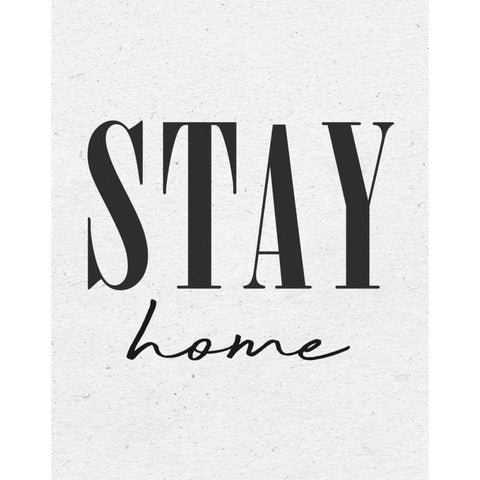 Stay Home Black Modern Wood Framed Art Print with Double Matting by Wild Apple Portfolio