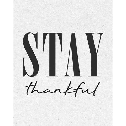 Stay Thankful Black Modern Wood Framed Art Print with Double Matting by Wild Apple Portfolio