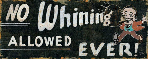 No Whining Allowed White Modern Wood Framed Art Print with Double Matting by Pela Studio