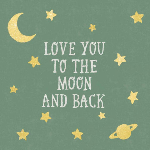 Love You To The Moon and Back Green Black Modern Wood Framed Art Print with Double Matting by Hershey, Moira