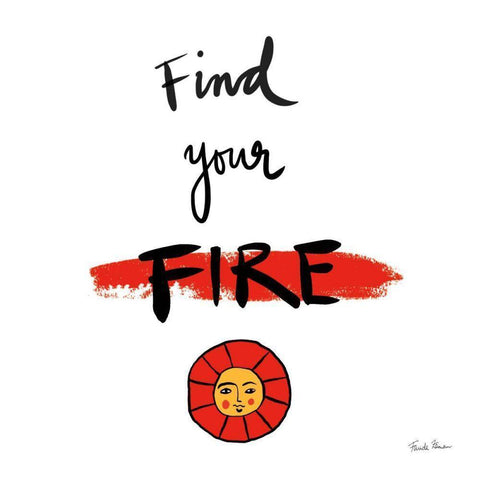 Find Your Fire White Modern Wood Framed Art Print by Zaman, Farida