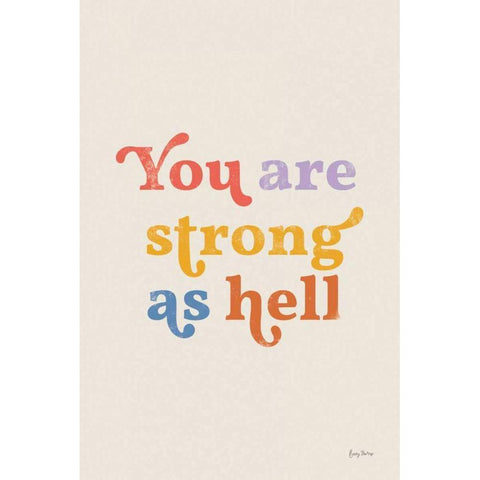 You Are Strong Bright Gold Ornate Wood Framed Art Print with Double Matting by Thorns, Becky