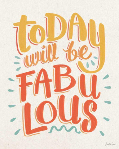 Today Will be Fabulous I White Modern Wood Framed Art Print with Double Matting by Penner, Janelle