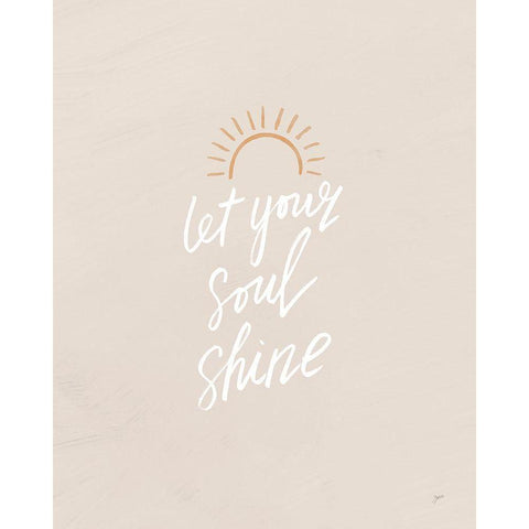 Let Your Soul Shine Sun White Modern Wood Framed Art Print by Panganiban, Karyn