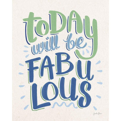 Today Will Be Fabulous I Blue Green Gold Ornate Wood Framed Art Print with Double Matting by Penner, Janelle