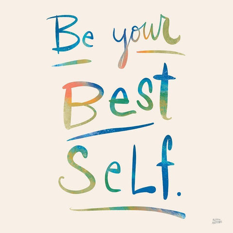 Be Your Best Self Colorful White Modern Wood Framed Art Print with Double Matting by Averinos, Melissa