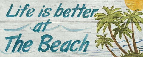 Life is Better at the Beach- In Color White Modern Wood Framed Art Print with Double Matting by Tillmon, Avery