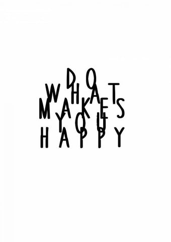 Do what makes you happy Black Ornate Wood Framed Art Print with Double Matting by Waltz, Anne