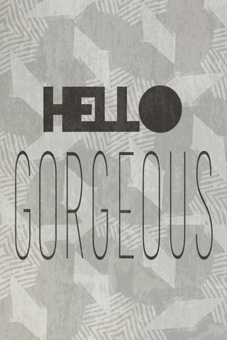 Hello gorgeous I White Modern Wood Framed Art Print with Double Matting by Waltz, Anne