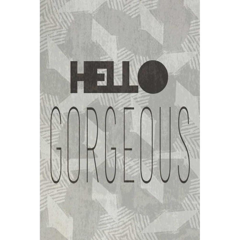 Hello gorgeous I White Modern Wood Framed Art Print by Waltz, Anne