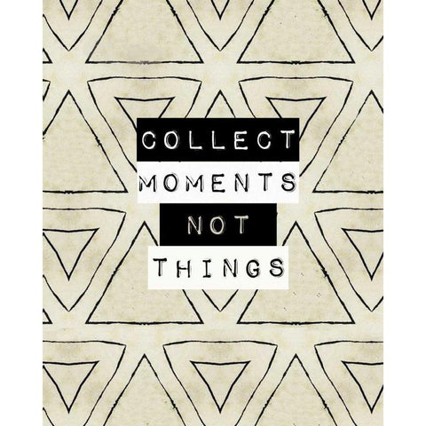 Collect moment not things I White Modern Wood Framed Art Print by Waltz, Anne