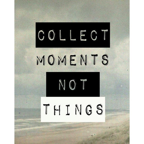 Collect moment not things III Black Modern Wood Framed Art Print with Double Matting by Waltz, Anne