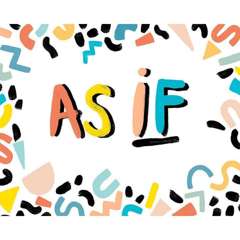 90s Phrases As If I Black Modern Wood Framed Art Print by Vess, June Erica