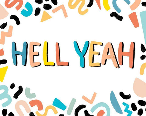 90s Phrases Hell Yeah III White Modern Wood Framed Art Print with Double Matting by Vess, June Erica