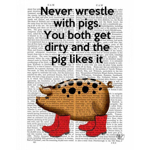 Never Wrestle with Pigs Black Modern Wood Framed Art Print with Double Matting by Fab Funky