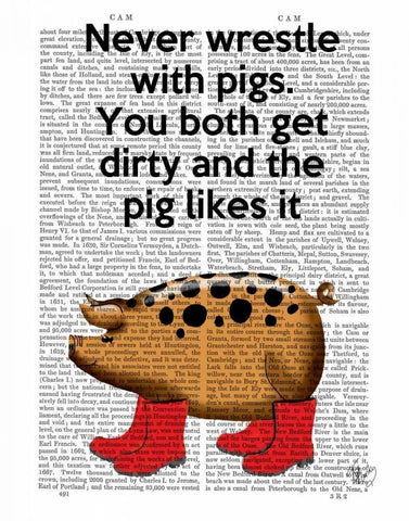 Never Wrestle with Pigs Black Ornate Wood Framed Art Print with Double Matting by Fab Funky