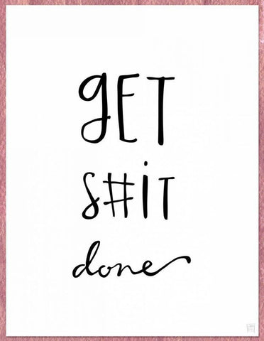 Get S#it Done Black Ornate Wood Framed Art Print with Double Matting by Perrenoud, Aubree