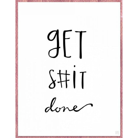 Get S#it Done Gold Ornate Wood Framed Art Print with Double Matting by Perrenoud, Aubree
