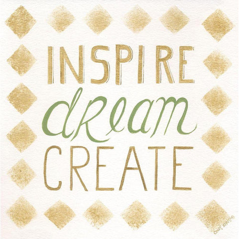 Inspire, Dream, Create Gold Ornate Wood Framed Art Print with Double Matting by Shamp, Cindy