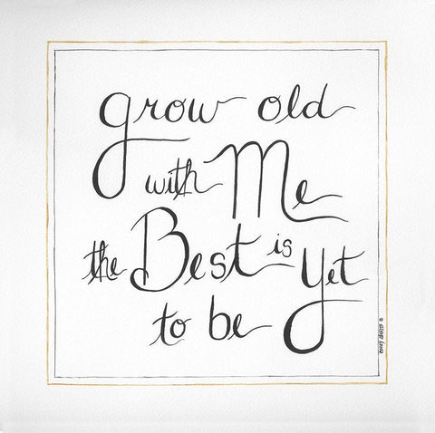 Grow Old With Me White Modern Wood Framed Art Print with Double Matting by Shamp, Cindy