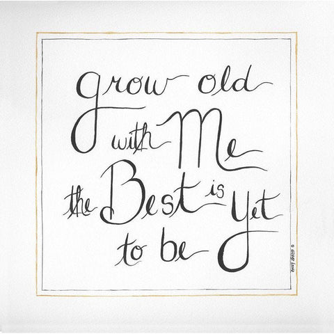 Grow Old With Me Black Modern Wood Framed Art Print by Shamp, Cindy