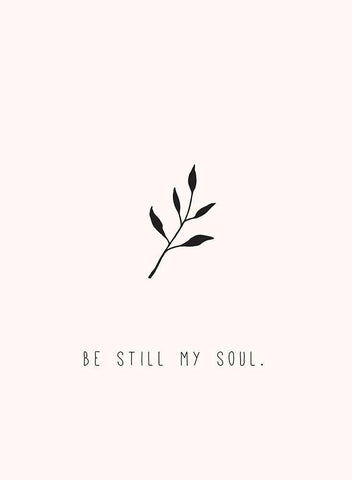 Be Still My Soul White Modern Wood Framed Art Print with Double Matting by JMB Designs